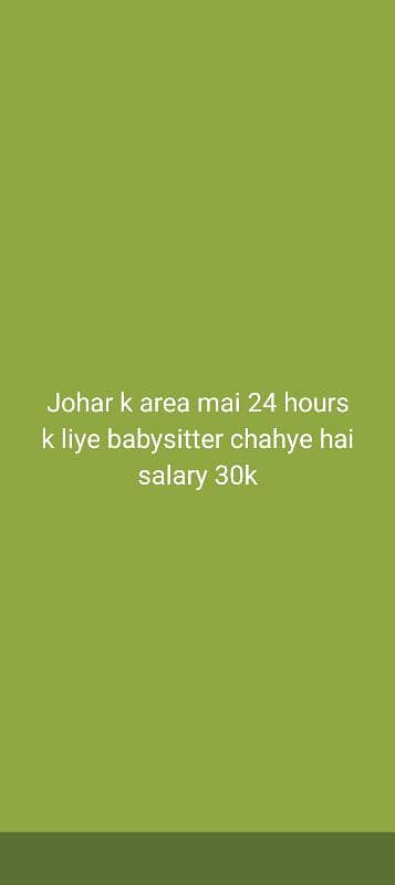 24 ghante k liye masi or babysitter chaye