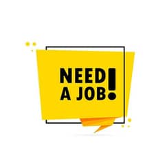 I need a job in Lahore Whatsapp 0326-4013446