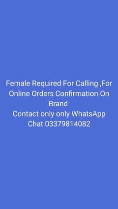 Female Required For Calling ,For Online Orders Confirmation On Brand