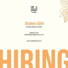 We need sales girl for Rawalpindi outlet