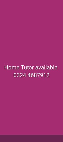 Home Tutor available