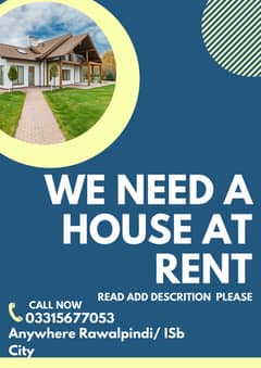We Need a House for rent at Rawalpindi Islamabad for Small Family
