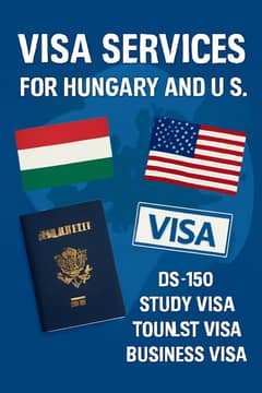 Expert Visa Services for Hungary & U. S. - DS-160, Study Visas & More!