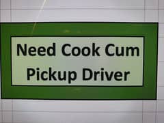 Cook Cum Pickup Driver