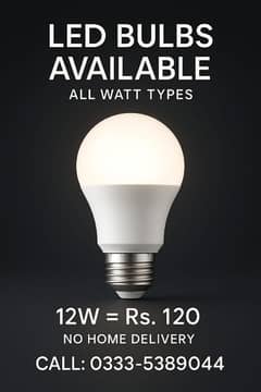 LED Bulbs All Wattages – Only PKR 120 (Was 150) – Limited Offer!