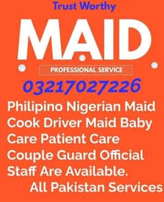 Cook Driver Maid Baby Care Patient Care Helper Available