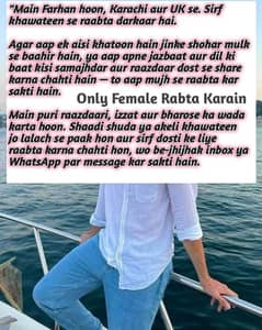 Main Farhan hoon,Karachi  se Only Female Rabta krain. 03/49/624/4/173/