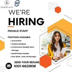 Female Staff , Online Store Management,  Accountant,  Graphic Designer