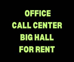 Space for office,Call center,Software House,Hall available for rent