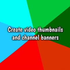 Create video thumbnails and channel banners
