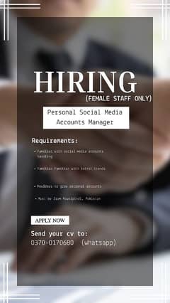 Personal Social Media Accounts Manager (Female Staff Only)