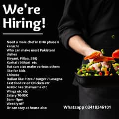 Need an experienced male Chef in DHA phase 6 karachi
