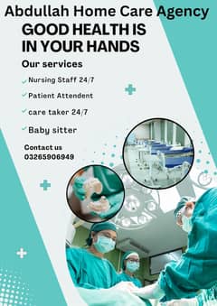 Welcome to Abdullah Home Care Nursing Agency in Karachi Our Services: