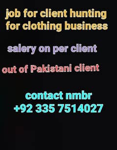 job for client hunting for clothing business