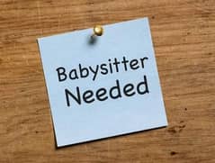 baby sitter required