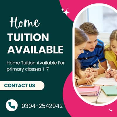 Home Tuitions Available For primary classes