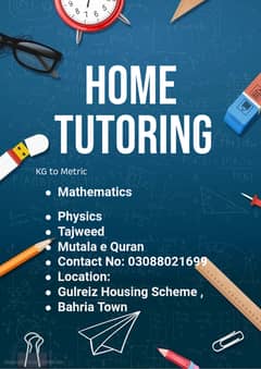 Home tutor kg to metric all subjects especially maths and physics.