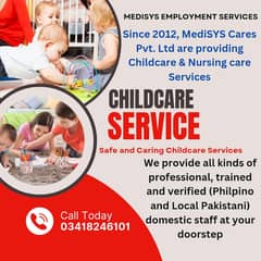 We provide nanny, nurse, maid, driver, helper, Babysitter, attendant