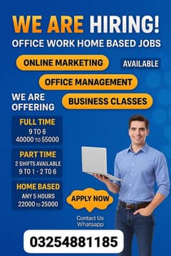 Office work available for male female and students