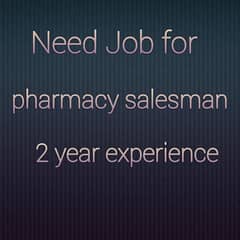 mujy job chahye pharmacy salesman ki