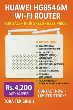 Huawei HG8546M XPON Wi-Fi Router – Rs. 4,200 with Adapter