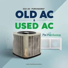 WE PURCHASE OLD AC / USED AC / SPILIT AC / WINDOW AC PURCHASE/ALL TYPE