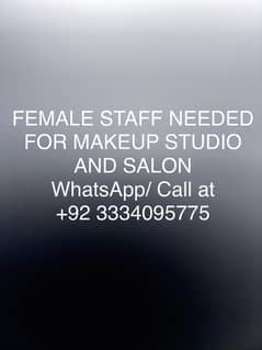 FEMALE STAFF REQUIRED FOR MAKEUP STUDIO AND SALON