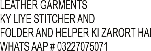 LEATEHR GARMENTS STITCHER AND HELPER AND FOLDER