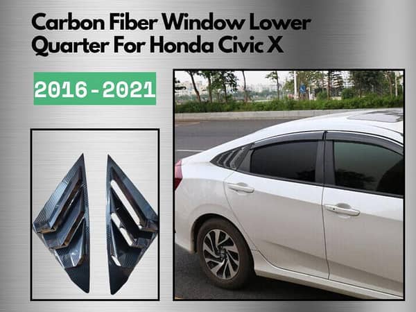 Honda Civic X 2016-2021 Carbon Fiber Lower Quarter Window Trim