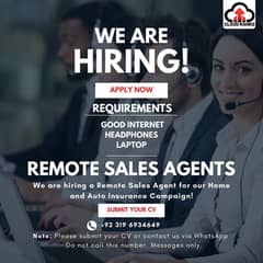 We are hiring a Remote Sales Agent Home and Auto Insurance Campaign!