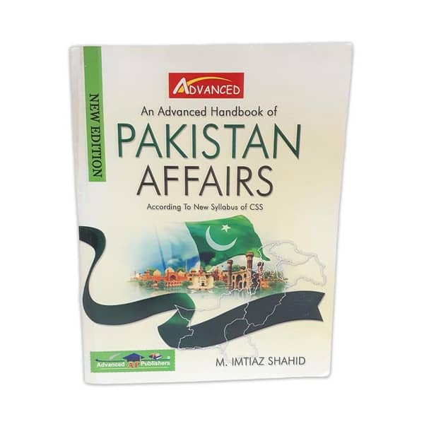 Advanced Pakistan Affairs by M Imtiaz Shahid for CSS and PMS Competitive Exams