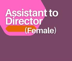 Assistant to Director