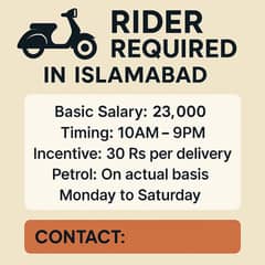 Rider Required - Islamabad (Salary+ Incentives)