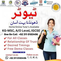 Home Tutor,Online Tutor,Home Tution,O/A level, IGCSE,Math,Eng,Kg,Bio