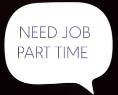 need part time job