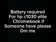 Battery required for hp c1030 Chromebook