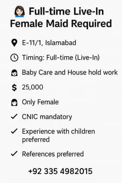‍ Full-Time Live-In Female Maid Wanted – E-11/1 Islamabad