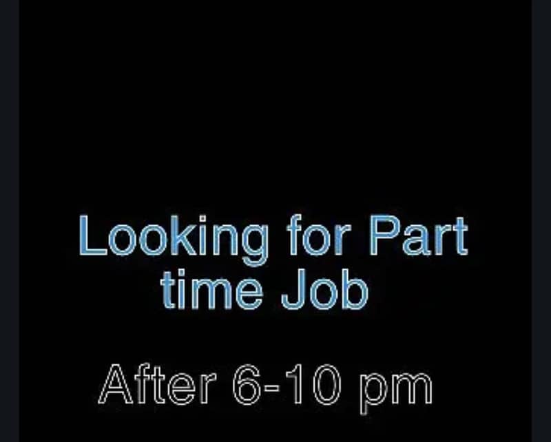 I need Part time job in sialkot I also completed intermediate 0