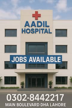 Jobs Available in Aadil Hospital