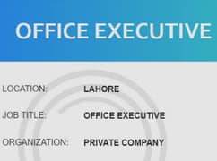 Required Office Executive for LAW Firm in Lahore