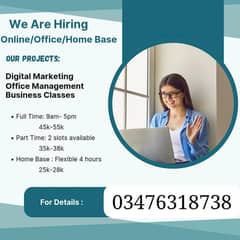 Office work available and home base work available .