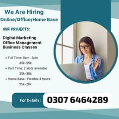 Office & Home Base work is available