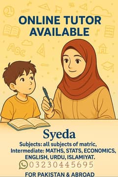 online tutor available very reasonable fee , flexible hours