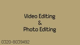 Video editor and Photo editor
