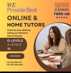 WE PROVIDE BEST HOME  &  ONLINE TUTORS