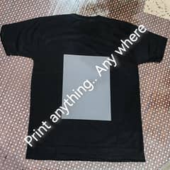 Print your own pic on T-Shirts. . . . . Anywhere