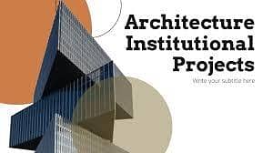 Architecture Institute Projects
