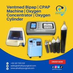 Ventmed Bipap, CPAP Machine, Oxygen concentrator, Oxygen cylinder