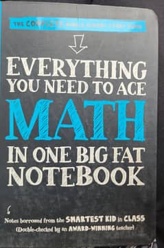 everything you need to ace math in one big fat notebook.