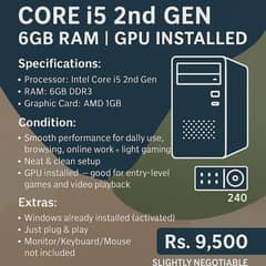  Core i5 2nd Gen PC with 6GB RAM & Graphic Card